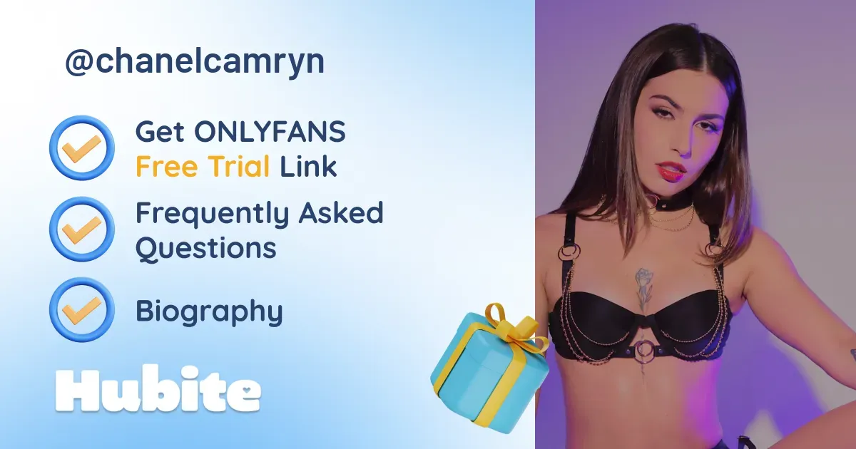 🥇 Chanel Camryn onlyfans Model ️ Polls and Fans Reviews, Photo History