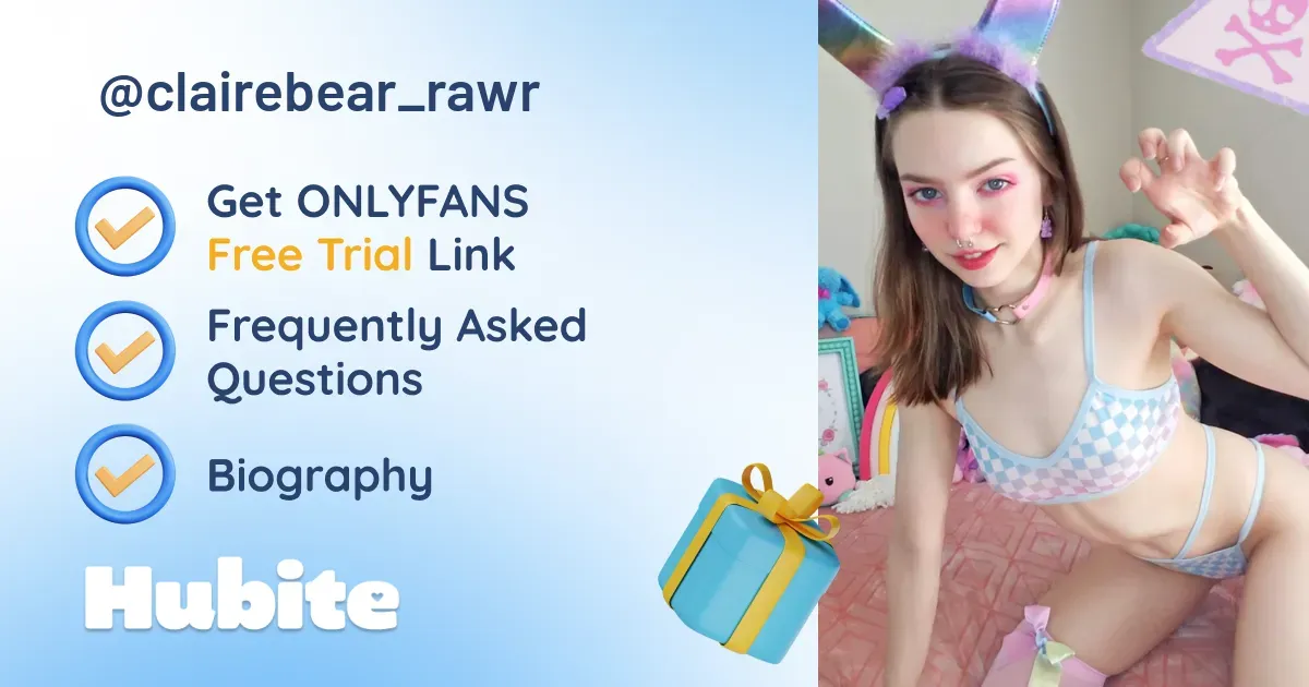 🥇 Claire Bear 🧸 onlyfans Model ️ Polls and Fans Reviews, Photo History