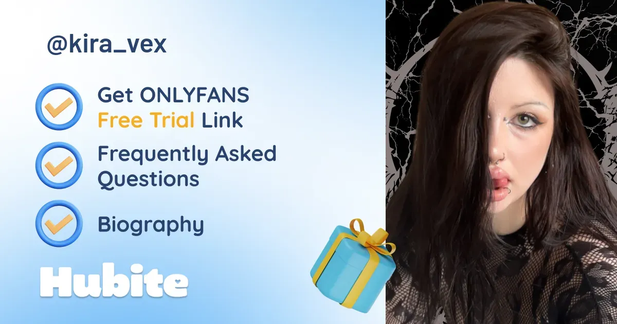 🥇 Vex Kira onlyfans Model ️ Polls and Fans Reviews, Photo History & Pics