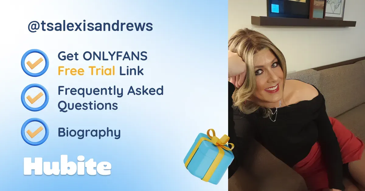 🥇 Alexis Andrews onlyfans Model ️ Polls and Fans Reviews, Photo History