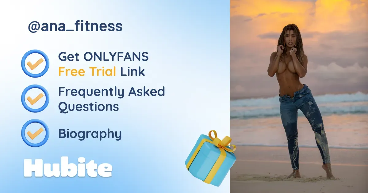 🥇 Ana Fit onlyfans Model ️ Polls and Fans Reviews, Photo History & Pics