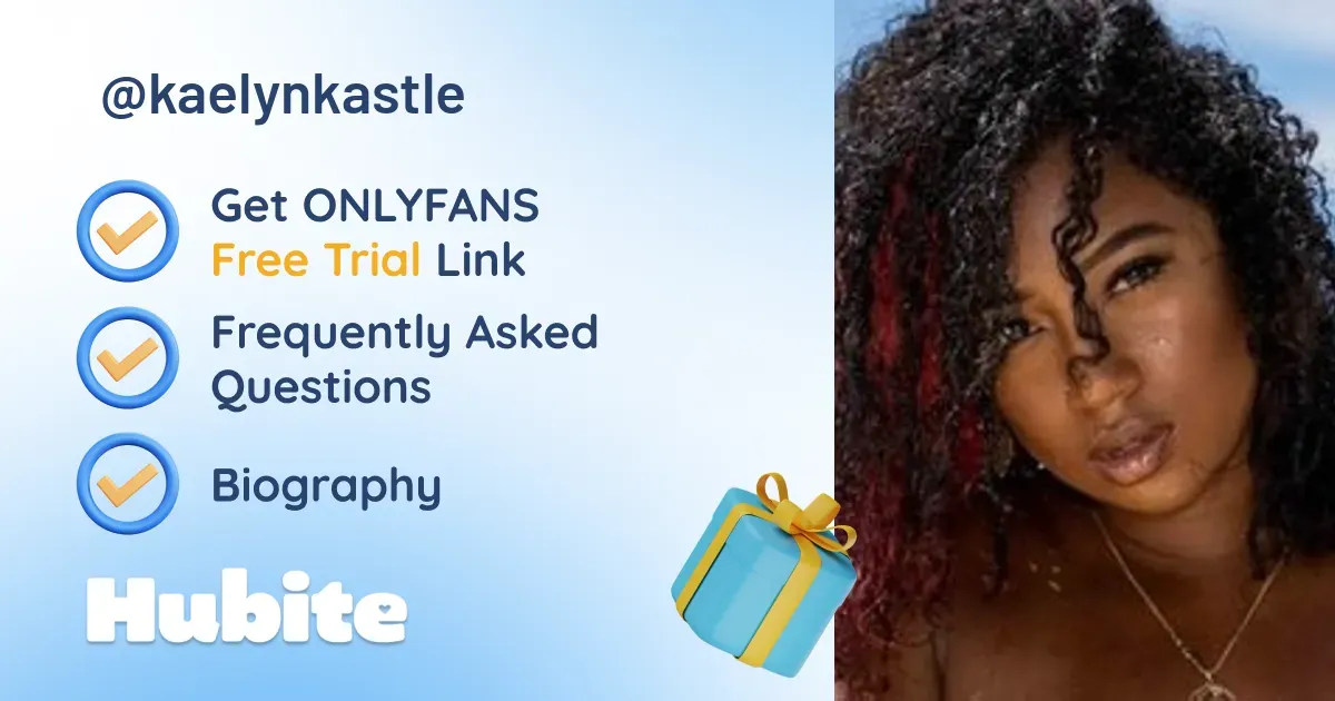 🥇 Kaelyn Kastle onlyfans Model ️ Polls and Fans Reviews, Photo History