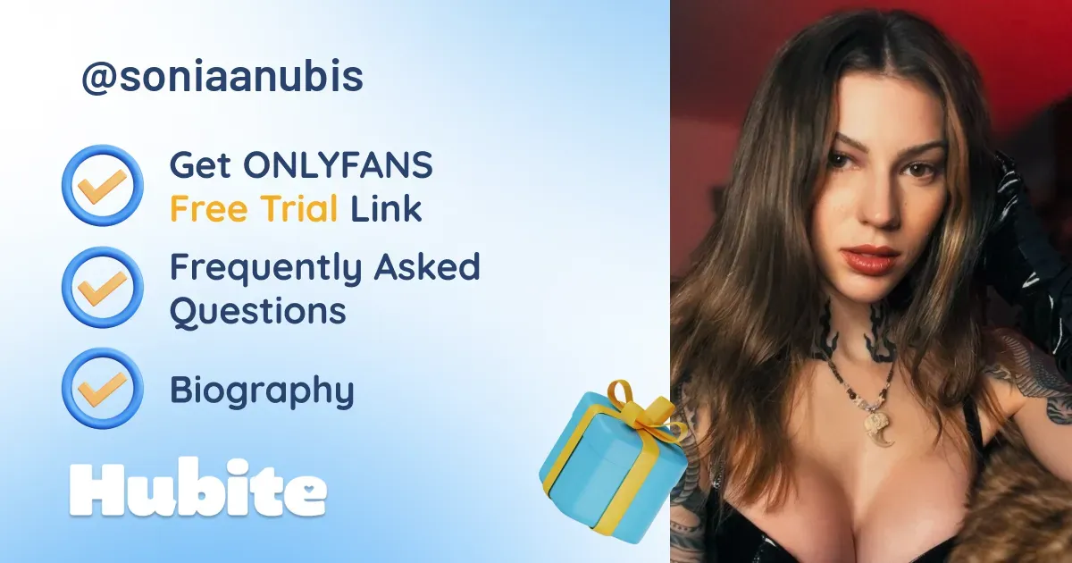 🥇 Sonia Anubis onlyfans Model ️ Polls and Fans Reviews, Photo History