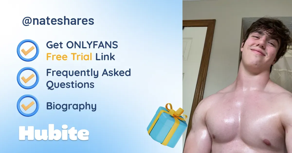 🥇 Nate onlyfans Model ️ Polls and Fans Reviews, Photo History & Pics