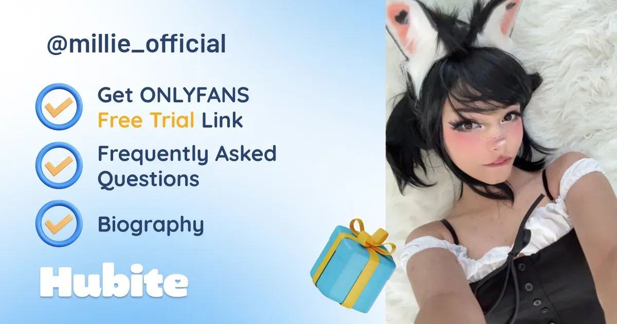 🥇 Millie :3 onlyfans Model ️ Polls and Fans Reviews, Photo History & Pics