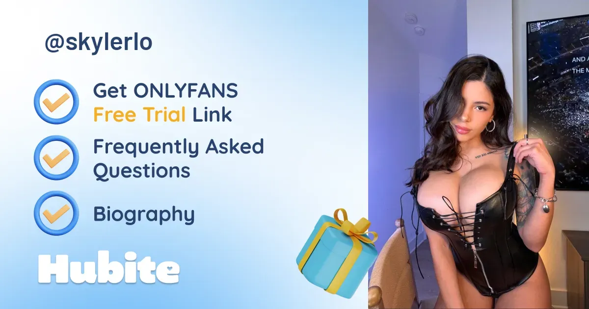 🥇 Skyler Lo onlyfans Model ️ Polls and Fans Reviews, Photo History & Pics