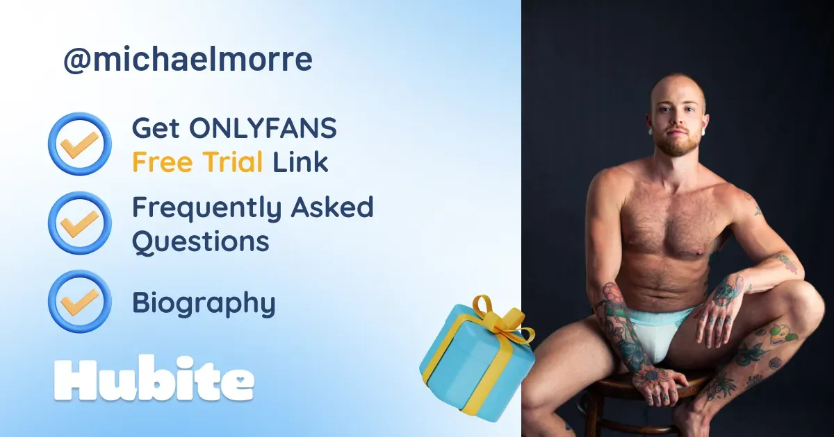 🥇 Michael Morre 💦💦💦 onlyfans Model ️ Polls and Fans Reviews, Photo