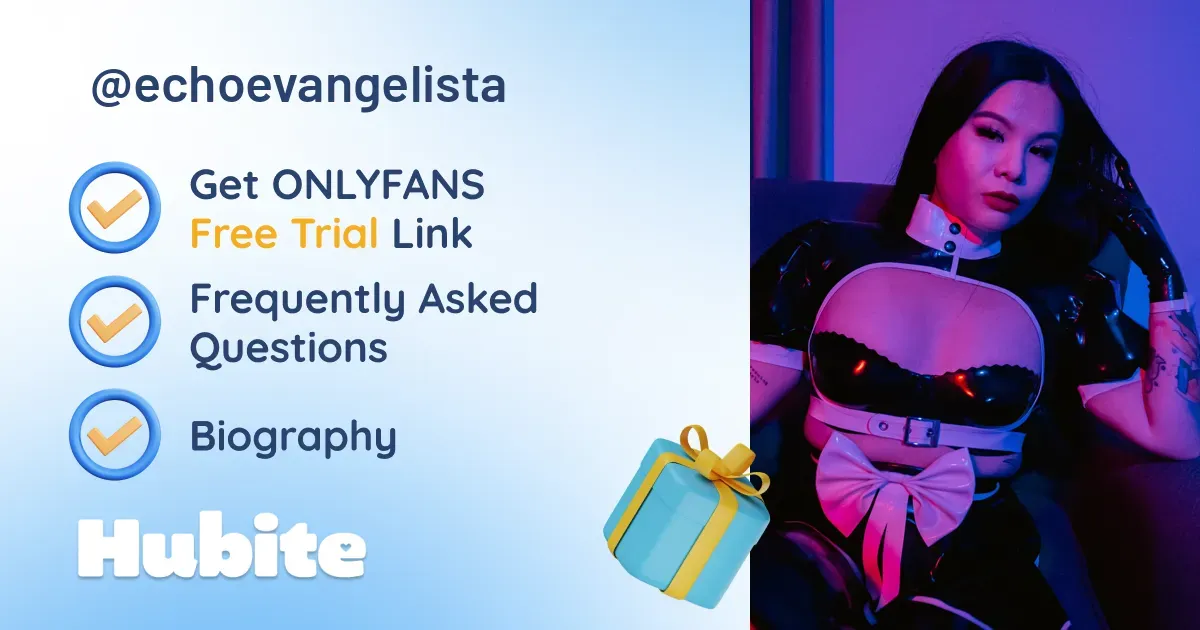 🥇 Echo Evangelista onlyfans Model ️ Polls and Fans Reviews, Photo