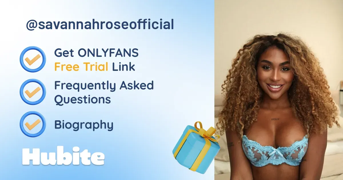 🥇 Savannah 🌹 onlyfans Model ️ Polls and Fans Reviews, Photo History & Pics