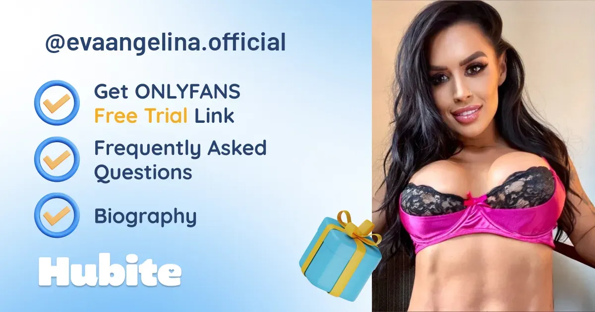 🥇 Eva Angelina onlyfans Model ️ Polls and Fans Reviews, Photo History