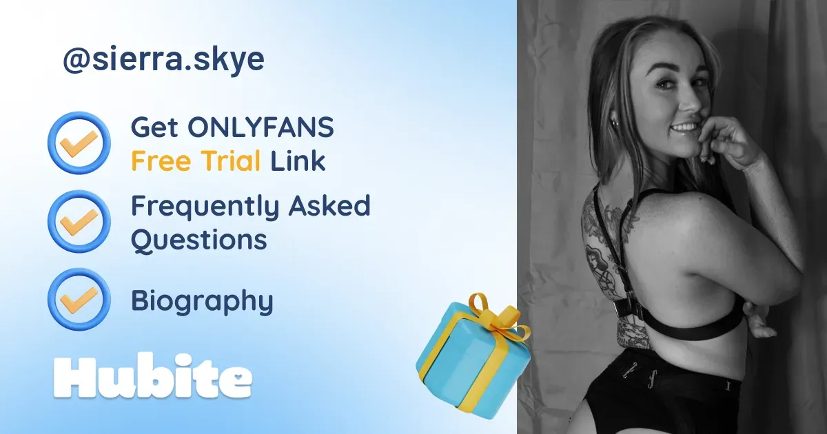 🥇 Sierra Skye onlyfans Model ️ Polls and Fans Reviews, Photo History &amp; Pics