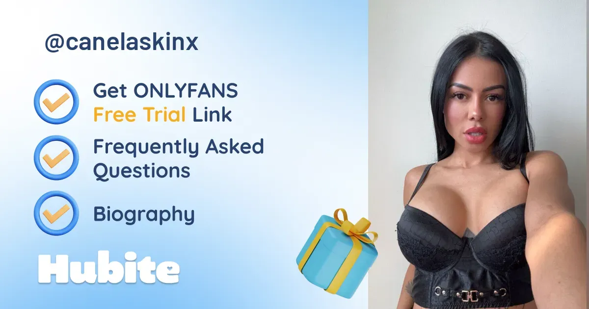 🥇 Canela Skin onlyfans Model ️ Polls and Fans Reviews, Photo History & Pics