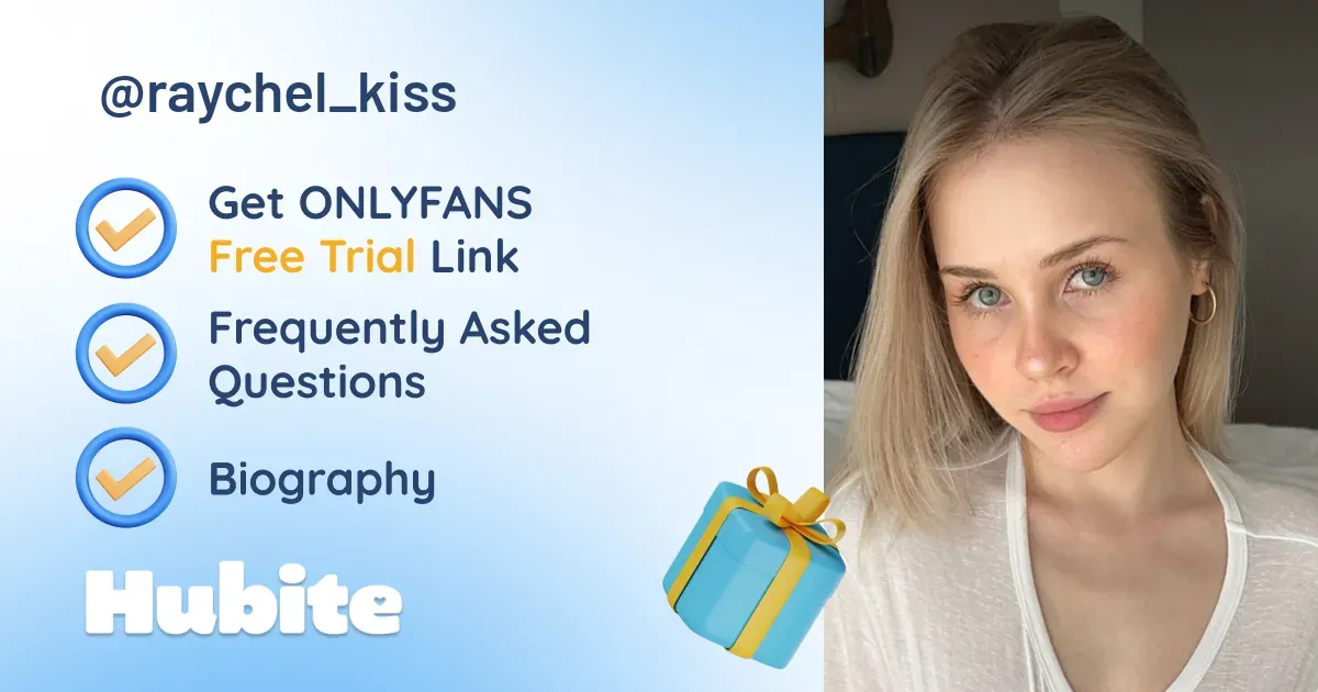 🥇 Raychel Kiss onlyfans Model ️ Polls and Fans Reviews, Photo History