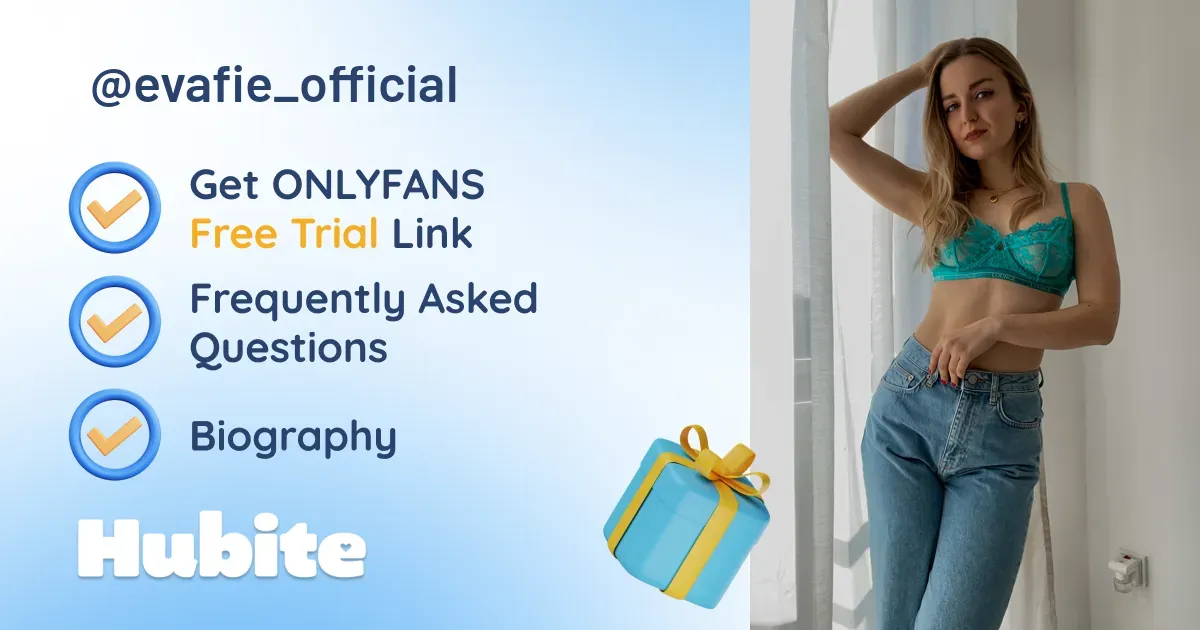 🥇 Evafie_Official onlyfans Model ️ Polls and Fans Reviews, Photo