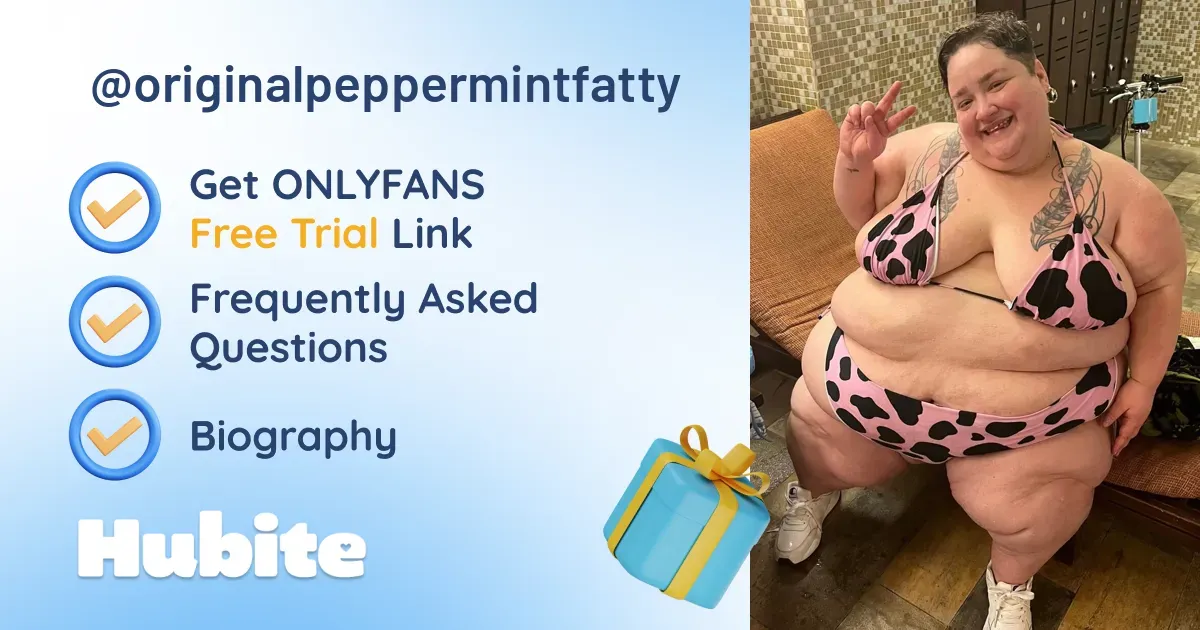 🥇 Ussbbw Peppermint Fatty onlyfans Model ️ Polls and Fans Reviews