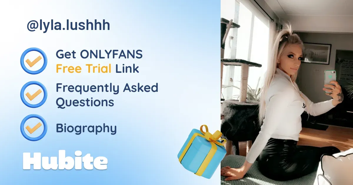 🥇 Lyla Lush onlyfans Model ️ Polls and Fans Reviews, Photo History & Pics