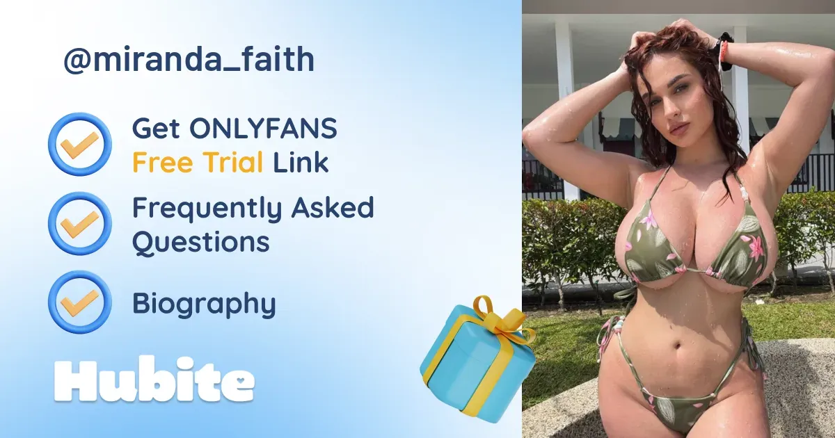 🥇 Miranda Faith onlyfans Model ️ Polls and Fans Reviews, Photo History
